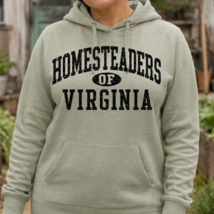 The Homesteaders of YOUR STATE Hoodie